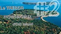 Le trésor toujours inaccessible d'Oak Island