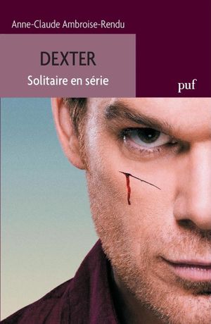 Dexter, solitaire en série