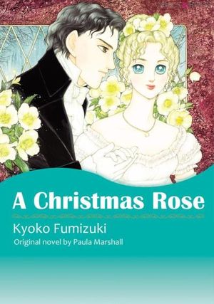 A CHRISTMAS ROSE (Mills & Boon Comics)