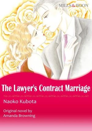 THE LAWYER'S CONTRACT MARRIAGE/MARRYING HER BILLIONAIRE BOSS (Mills & Boon Comics)