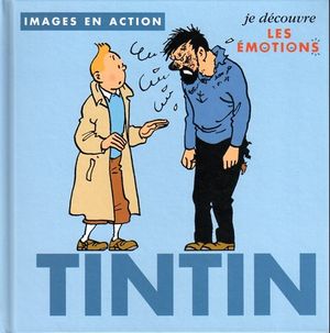 Je découvre les émotions - Tintin, image en action