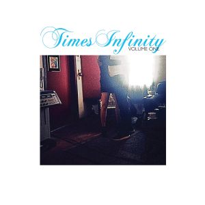 Times Infinity, Volume One