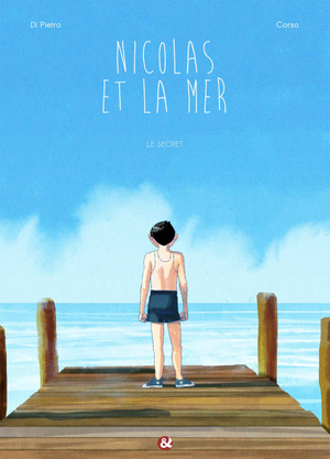 Le Secret - Nicolas et la mer, tome 1