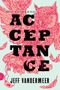 Acceptation - La trilogie du Rempart Sud, tome 3