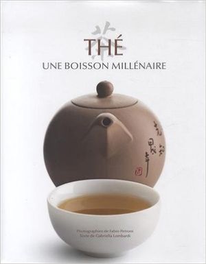 Thé: une boisson millénaire