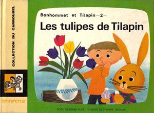 Les tulipes de Tilapin (Bonhommet et Tilapin 2) - Collection du Carrousel, tome 20