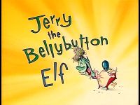 Jerry the Bellybutton Elf