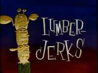 Lumber Jerks
