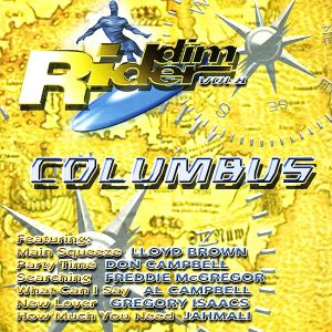 Riddim Rider, Vol. 8: Columbus