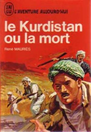 Le Kurdistan ou la mort