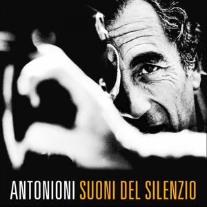 Antonioni: Suoni del silenzio (OST)
