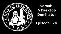 Serval: A Desktop Dominator