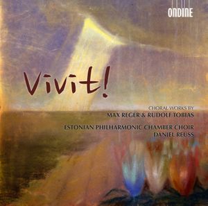 Vivit!: Choral Works by Max Reger & Rudolf Tobias