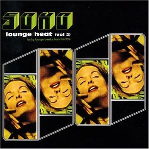 Soho Lounge Heat Volume 2