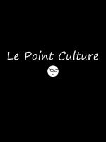 Affiche Le Point culture Affiche Le Point culture