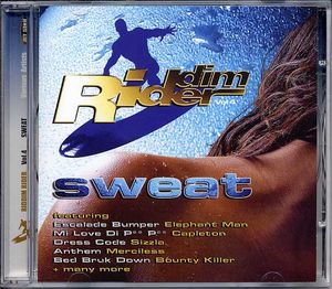 Riddim Rider, Vol. 4: Sweat