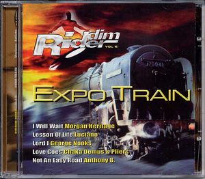 Riddim Rider, Vol. 6: Expo Train