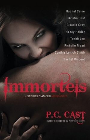 Immortels - histoires d'amour mordante