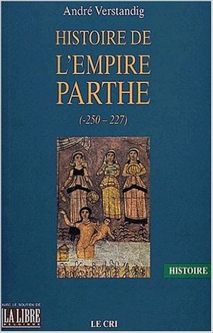 Histoire de l'Empire Parthe