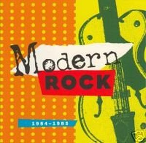Modern Rock: 1984-1985