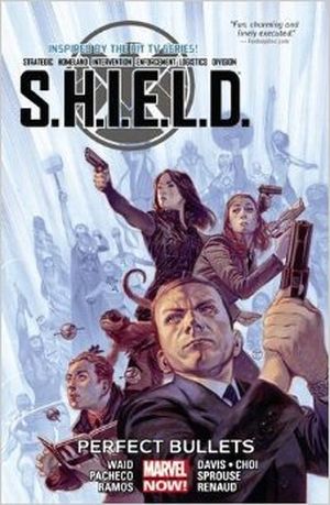 Perfect Bullets - S.H.I.E.L.D. (2014), tome 1