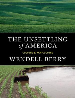 The Unsettling of America