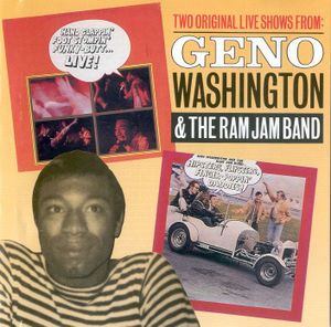 Two Original Live Shows From: Geno Washington & The Ram Jam Band (Live)
