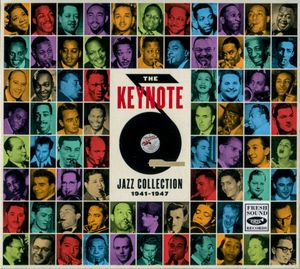 The Keynote Jazz Collection 1941-1947