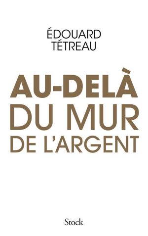 Au-delà du mur de l'argent