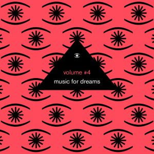 Music for Dreams Vol. 4