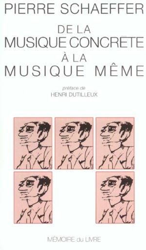 De la musique concrète à la musique même