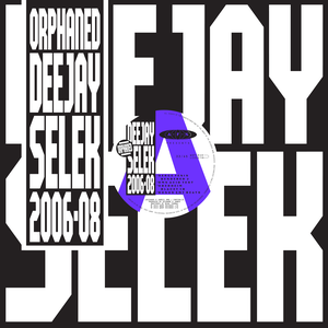 orphaned deejay selek 2006–08 (EP)