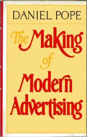The Making of Modern Advertising