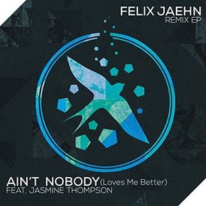 Ain’t Nobody (Loves Me Better) Remix EP (EP)