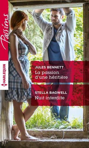 La passion d'une héritière - Nuit interdite