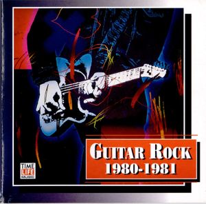 Guitar Rock: 1980-1981