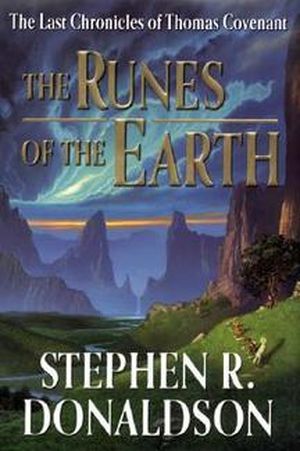 The Runes of the Earth - The Last Chronicles of Thomas Covenant, Book 1