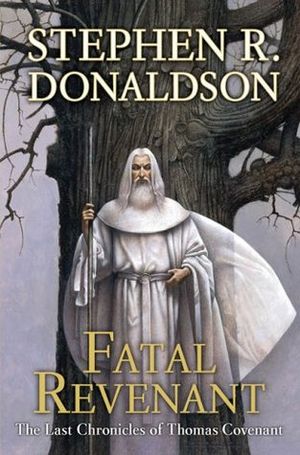 Fatal Revenant - The Last Chronicles of Thomas Covenant, Book 2