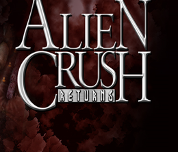 image-https://media.senscritique.com/media/000011200202/0/alien_crush_returns.png