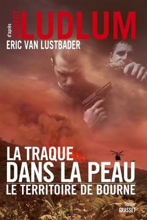 La Traque dans la peau : Le Territoire de Bourne