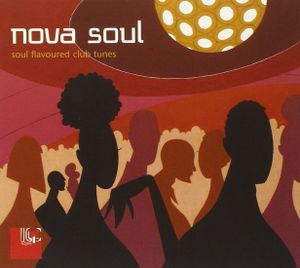 Nova Soul: Soul Flavoured Club Tunes