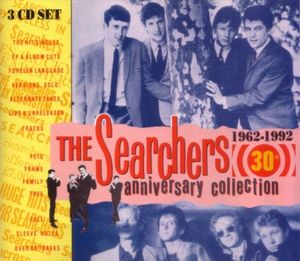 The Searchers 30th Anniversary Collection: 1962-1992