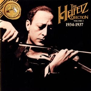 The Heifetz Collection, Volume 3: 1934-1937