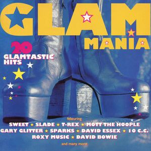 Glam Mania: 20 Glamtastic Hits