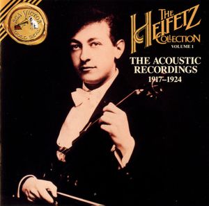 The Heifetz Collection, Volume 1: The Acoustic Recordings 1917 - 1924