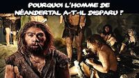 La disparition de l'Homme de Néandertal