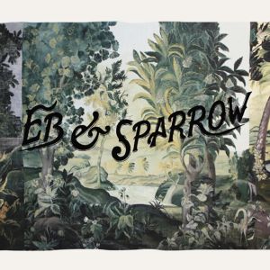 Eb & Sparrow