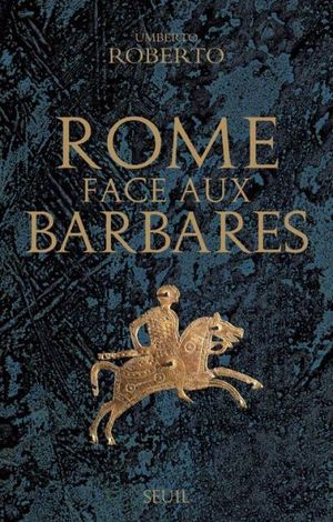 Rome face aux Barbares