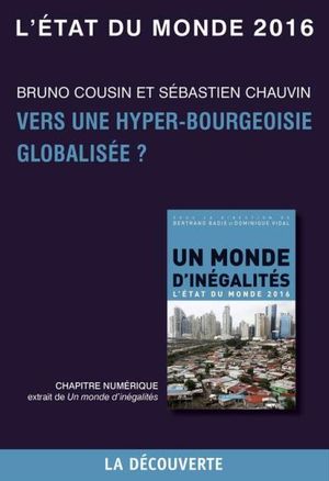 Chapitre L'état du monde 2016 - Vers une hyper-bourgeoisie globalisée ?