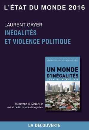 Chapitre L'état du monde 2016 - Inégalités et violence politique